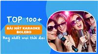 List 99 Bài Hát Karaoke Bolero Hay Nhất Mọi Thời Đại
